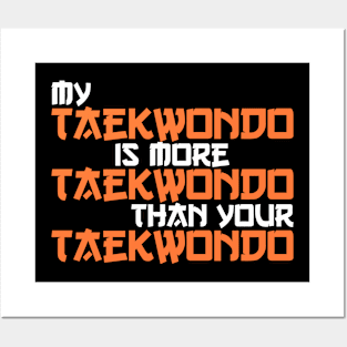 my taekwondo is more Posters and Art